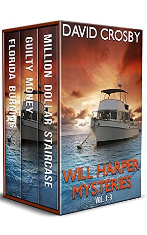 Will Harper Florida Thrillers: Vol. 1-3 by David Crosby