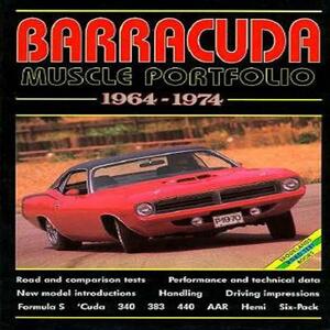 Barracuda Muscle Portfolio 1964-1974 by R. M. Clarke