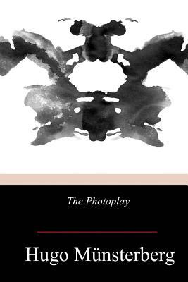 The Photoplay by Hugo Munsterberg