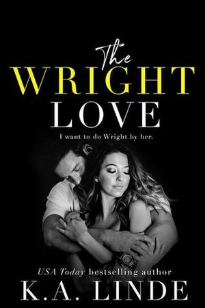 The Wright Love by K.A. Linde