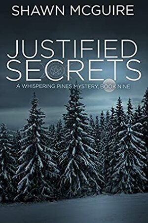 Justified Secrets by Shawn McGuire