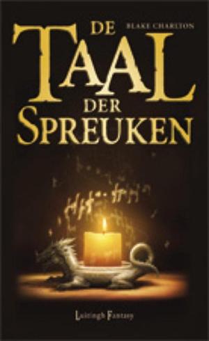 De Taal der Spreuken by Blake Charlton