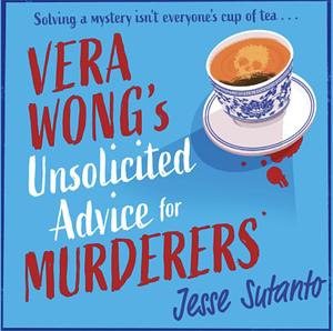 Vera Wong's Unsolicited Advice for Murders by Jesse Q. Sutanto