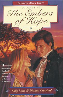 The Embers of Hope by Sally Laity, Dianna Crawford