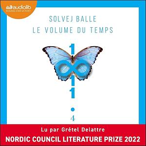 Le volume du temps (Tome 4) by Solvej Balle