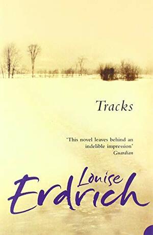 Tracks by Louise Erdrich