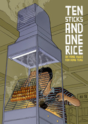 Ten Sticks and One Rice by Koh Hong Teng, Oh Yong Hwee