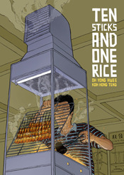 Ten Sticks and One Rice by Koh Hong Teng, Oh Yong Hwee