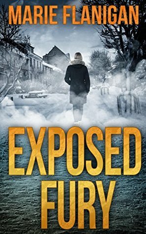 Exposed Fury by Marie Flanigan