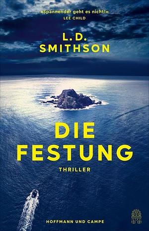 Die Festung by L. D. Smithson