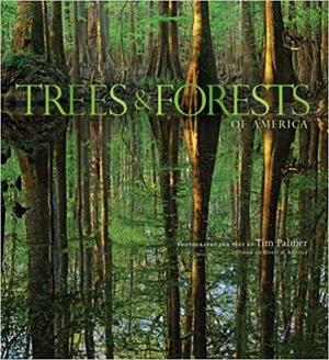 Trees & Forests of America by Tim Palmer