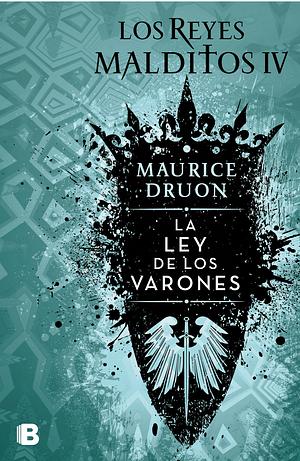 La ley de los varones by Maurice Druon