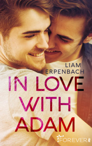 In Love with Adam by Liam Erpenbach