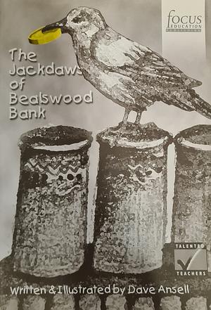 The Jackdaws of Bealswood Bank by Dave Ansell