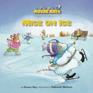 Mice on Ice by Eleanor May, Deborah Melmon