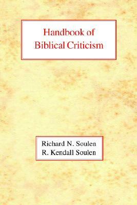 Handbook of Biblical Criticism by Richard N. Soulen