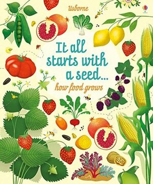 It all Starts with a Seed by Emily Bone, Sally Elford