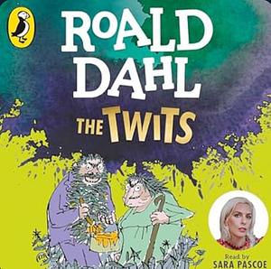 The Twits by Roald Dahl