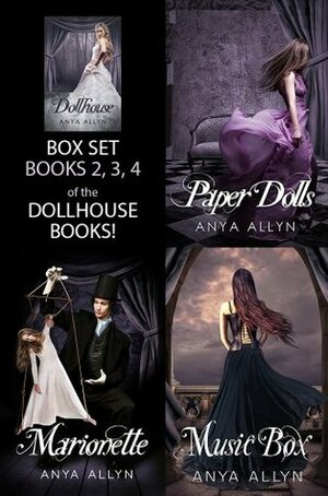 The Dollhouse Books Box Set: Books 2-4 by Anya Allyn