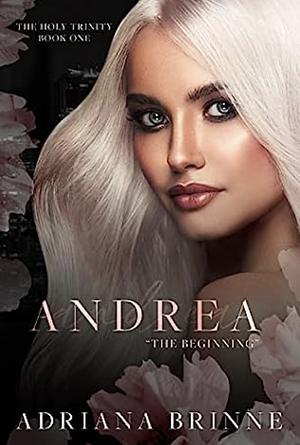 Andrea by Adriana Brinne