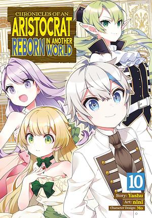 Chronicles of an Aristocrat Reborn in Another World Vol. 10 by Yashu