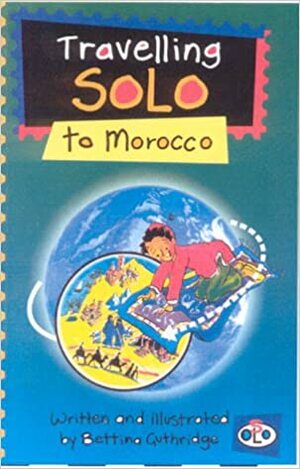 Travelling Solo to Morocco by Bettina Guthridge