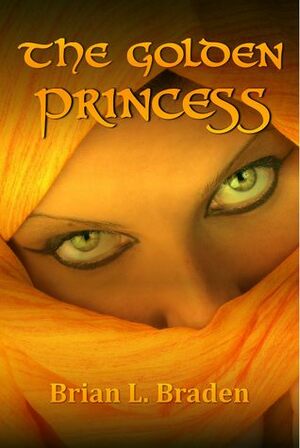 The Golden Princess by Brian Braden