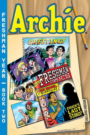 Archie Freshman Year Book 2 by Batton Lash, Bill Galvan