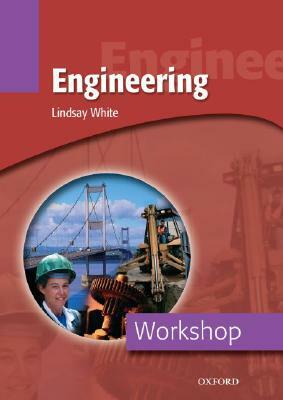 Workshop: Engineering by Lindsay White