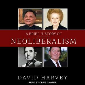 A Brief History of Neoliberalism by David Harvey