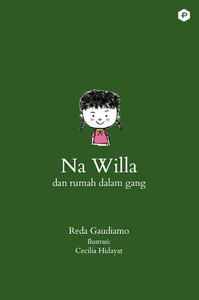 Na Willa dan Rumah dalam Gang by Reda Gaudiamo