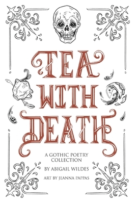 Tea With Death by Abigail Wildes