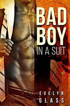 Bad Boy in a Suit by Evelyn Glass