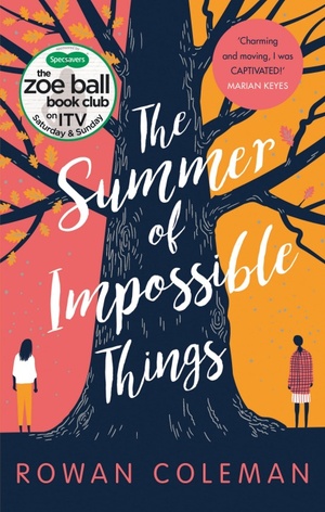 The Summer of Impossible Things by Rowan Coleman