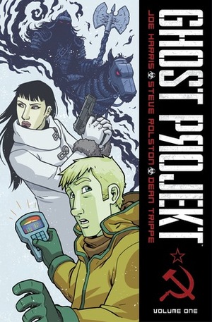 Ghost Projekt, Vol. 1 by Steve Rolston, Joe Harris