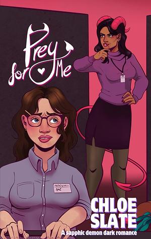 Prey For Me: A Sapphic Demon Dark Romance (The Demon Court) by Chloe Slate