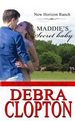 Maddie's Secret Baby by Debra Clopton