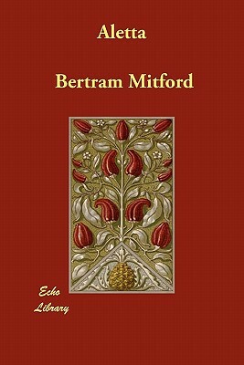 Aletta by Bertram Mitford