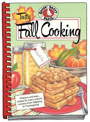 Tasty Fall Cooking by Gooseberry Patch