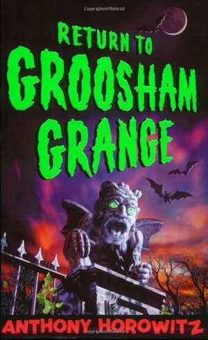 Return to Groosham Grange by Anthony Horowitz