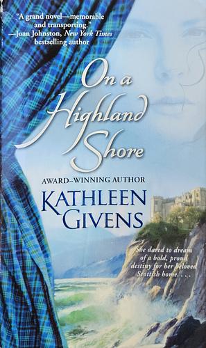 On a Highland Shore by Kathleen Givens