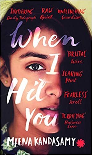 When I Hit You or a Portrait of the Writer as a Young Wife by Meena Kandasamy