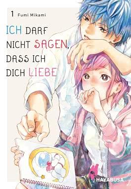 Ich darf nicht sagen, dass ich dich liebe 1 by Fumi Mikami