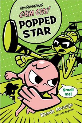 Popped Star by Rhode Montijo, Luke Reynolds