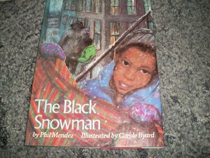 The Black Snowman by Phil Méndez