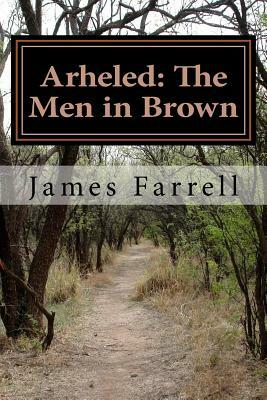 Arheled: The Men in Brown: The Men in Brown/ The Nine Lords of the Night by James Farrell