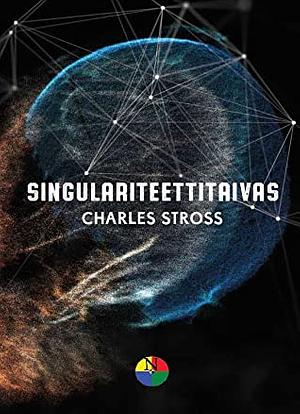 Singulariteettitaivas by Charles Stross