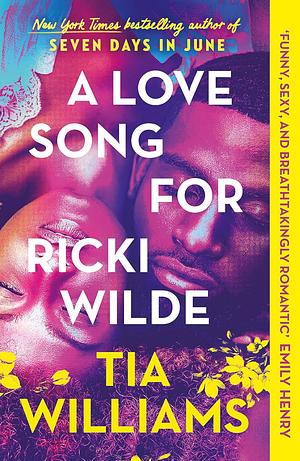 A Love Song for Ricki Wilde  by Tia Williams