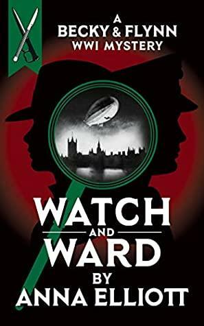 Watch and Ward by Anna Elliott