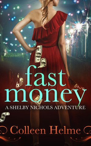 Fast Money by Colleen Helme